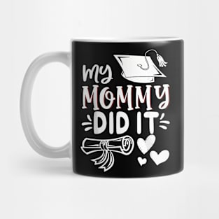 Graduation Graduated Mom Proud Children Mug